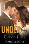 [Under Him 06] • Under My Boss's Rules · Office Romance Collection (Under Him Book 6)